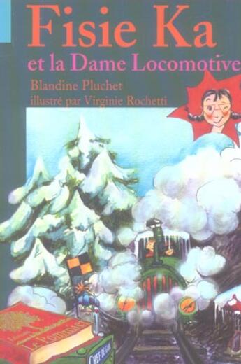 Couverture du livre « Fisie ka et la dame locomotive » de Pluchet/Rochetti aux éditions Le Pommier