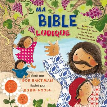 Couverture du livre « Ma Bible ludique » de Susie Poole et Bob Hartmann aux éditions Excelsis