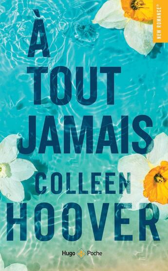 Couverture du livre « À tout jamais » de Colleen Hoover aux éditions Hugo Poche