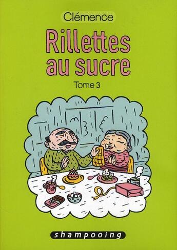 Couverture du livre « Rillettes au sucre Tome 3 » de Clemence Lallemand aux éditions Delcourt