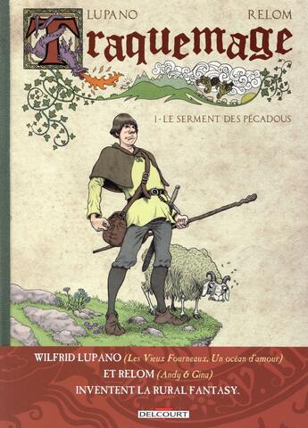 Couverture du livre « Traquemage Tome 1 : le serment des Pécadous » de Wilfrid Lupano et Relom et Degreff aux éditions Delcourt