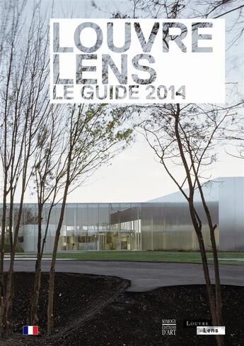 Couverture du livre « Le guide louvre-lens 2014 » de Dectot Xavier / Perc aux éditions Somogy