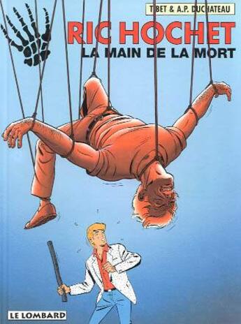 Couverture du livre « Ric Hochet T.59 ; la main de la mort » de Tibet et Andre-Paul Duchateau aux éditions Lombard