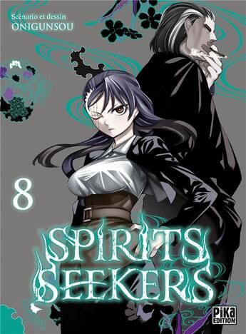 Couverture du livre « Spirits seekers Tome 8 » de Onigunsou aux éditions Pika