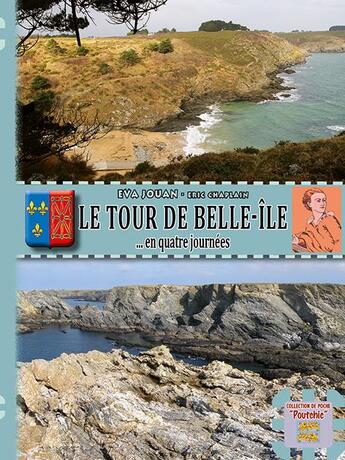 Couverture du livre « Le tour de Belle-Isle-en-Mer en quatre journées » de Eva Jouan aux éditions Editions Des Regionalismes