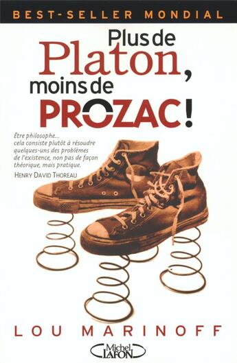 Couverture du livre « Plus de platon, moins de prozac » de Lou Marinoff aux éditions Michel Lafon