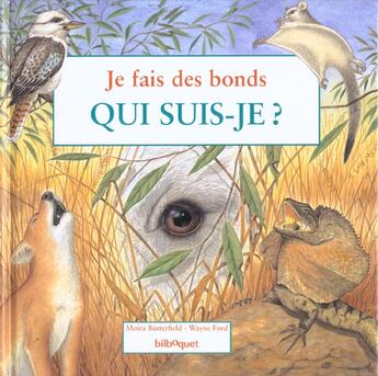 Couverture du livre « Je fais des bonds, qui suis-je ? le kangourou » de L Butterfield et W Ford aux éditions Bilboquet