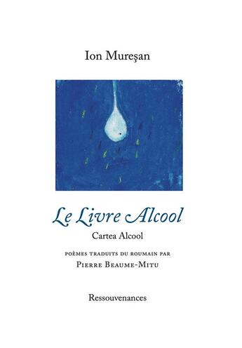 Couverture du livre « Le livre alcool » de Ion Muresan aux éditions Ressouvenances