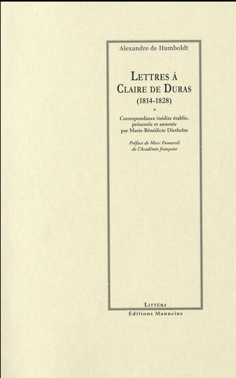 Couverture du livre « Lettres à Claire de Duras (1814-1828) » de Alexandre Von Humboldt aux éditions Manucius