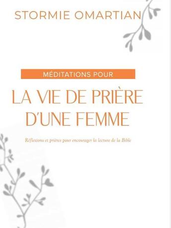 Couverture du livre « Méditations : La vie de prière d'une femme » de Stormie Omartian aux éditions Vida