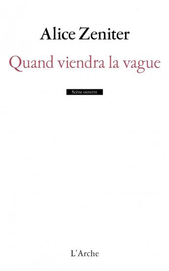 Couverture du livre « Quand viendra la vague » de Alice Zeniter aux éditions L'arche