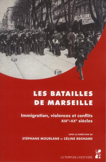 Couverture du livre « Batailles de marseille » de Mourlane/Regnar aux éditions Pu De Provence