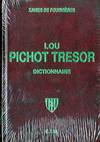 Couverture du livre « Lou Pichot Tresor » de Xavier De Fourvieres aux éditions Culture Provencale Et Meridionale