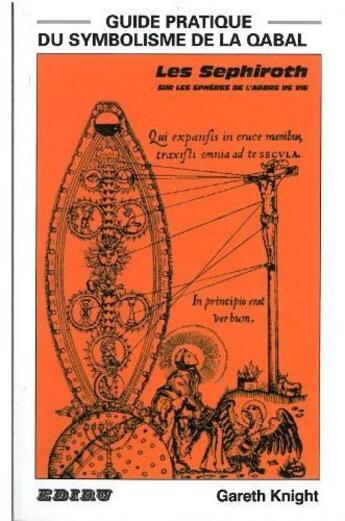Couverture du livre « Guide pratique du symbolisme de la qabal ; les sephiroth » de Gareth Knight aux éditions Ediru