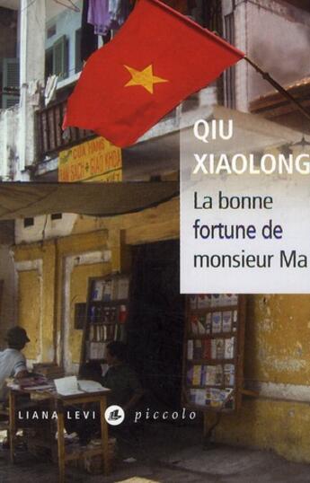 Couverture du livre « La bonne fortune de monsieur Ma » de Xiaolong Qiu aux éditions Liana Levi