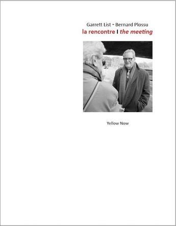 Couverture du livre « La rencontre » de Bernard Plossu et Garret List aux éditions Yellow Now