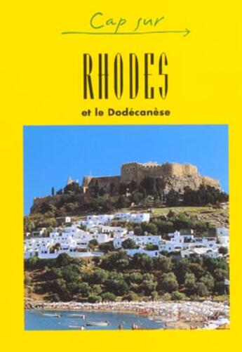 Couverture du livre « CAP SUR ; rhodes et le docecanese » de  aux éditions Jpm