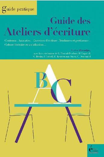 Couverture du livre « Guide des ateliers d'écriture » de  aux éditions Ecrire Aujourd'hui