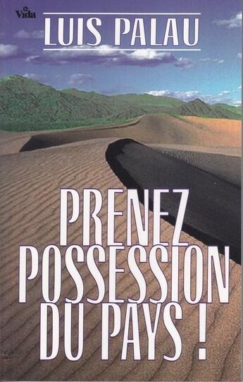 Couverture du livre « Prenez possession du pays » de Luis Palau aux éditions Vida