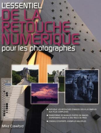 Couverture du livre « L'essentiel de la retouche numérique pour les photographes » de Mike Crawford aux éditions Compagnie Du Livre