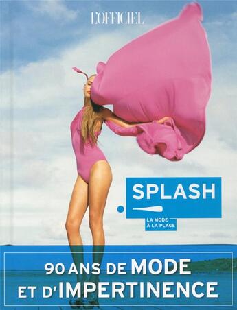 Couverture du livre « Splash ! la mode à la plage » de Patrick Cabasset aux éditions Le Marque Pages