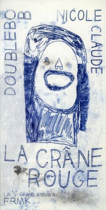 Couverture du livre « La crâne rouge » de Doublebob et Nicole Claude aux éditions Fremok