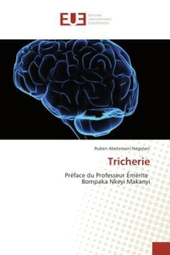 Couverture du livre « Tricherie » de Ruben Abetemani Negelani aux éditions Editions Universitaires Europeennes