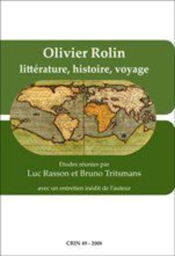 Couverture du livre « Olivier Rolin ; littérature, histoire, voyage » de Luc Rasson et Bruno Tristmans aux éditions Rodopi