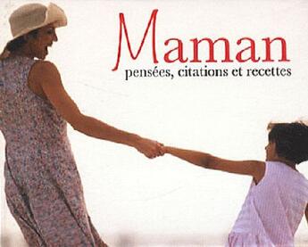 Couverture du livre « Maman ; pensées, citations et recettes » de  aux éditions Yoyo Books