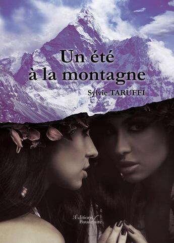 Couverture du livre « Un été à la montagne » de Sylvie Taruffi aux éditions Baudelaire