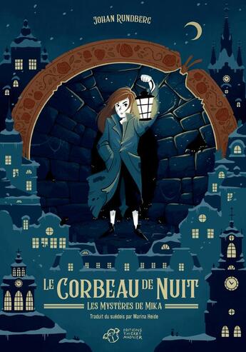 Couverture du livre « Le corbeau de nuit : Les mystères de Mika » de Johan Rundberg et Fredrik Eden aux éditions Thierry Magnier