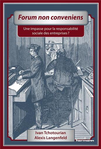 Couverture du livre « Forum non conveniens : Une impasse pour la responsabilité sociale des entreprises ? » de Ivan Tchotourian et Alexis Langenfeld aux éditions Hermann