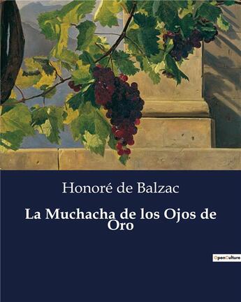 Couverture du livre « La Muchacha de los Ojos de Oro » de Honoré De Balzac aux éditions Culturea