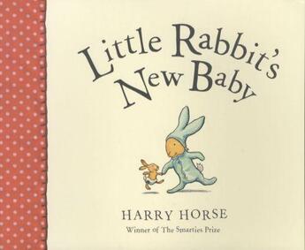 Couverture du livre « Little rabbit's new baby » de Harry Horse aux éditions Children Pbs