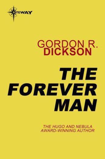 Couverture du livre « The Forever Man » de Gordon R. Dickson aux éditions Orion Digital