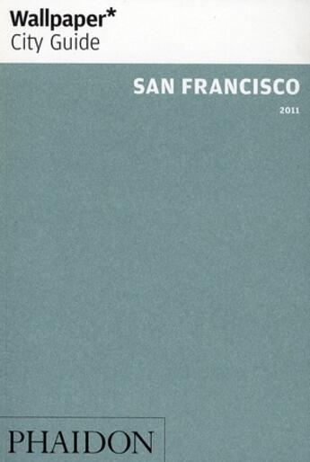 Couverture du livre « San Francisco (édition 2011) » de  aux éditions Phaidon Press