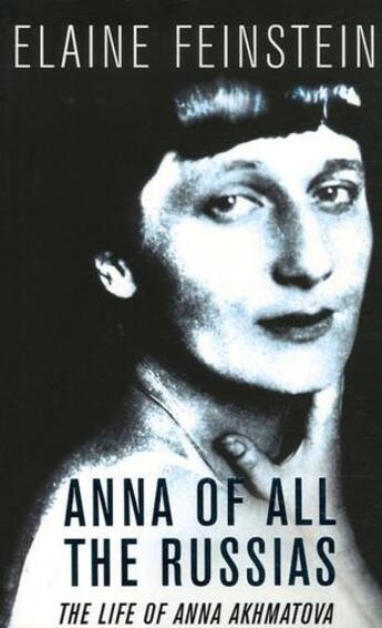 Couverture du livre « Anna of all the russias the life of anna akhmatova /anglais » de Elaine Feinstein aux éditions Weidenfeld