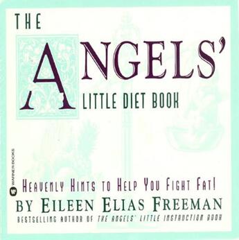 Couverture du livre « The Angels' Little Diet Book » de Freeman Eileen Elias aux éditions Grand Central Publishing