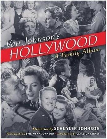 Couverture du livre « Van johnson's hollywood a family album » de Schuyler Johnson aux éditions Acc Art Books