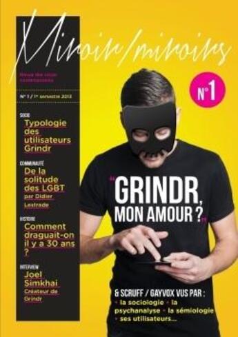 Couverture du livre « Revue miroirs/miroirs num. 1: grindr, mon amour ? (vu par la sociologie, la psychanalyse...) » de Jeremy Patinier aux éditions Lulu