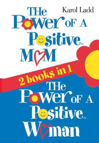 Couverture du livre « Power of a Positive Mom & Power of a Positive Woman » de Karol Ladd aux éditions Howard Books