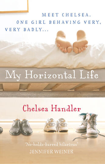 Couverture du livre « My Horizontal Life » de Chelsea Handler aux éditions Random House Digital