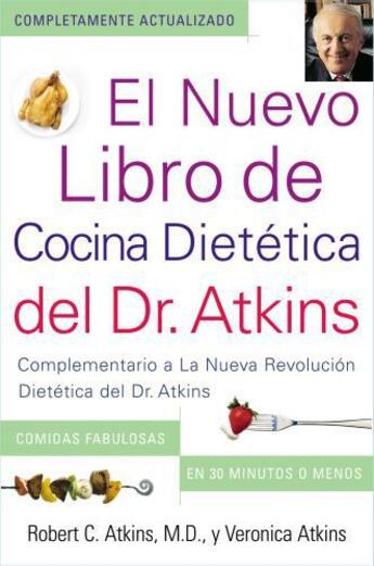 Couverture du livre « El Nuevo Libro de Cocina Dietetica del Dr. Atkins » de Atkins Veronica aux éditions Touchstone