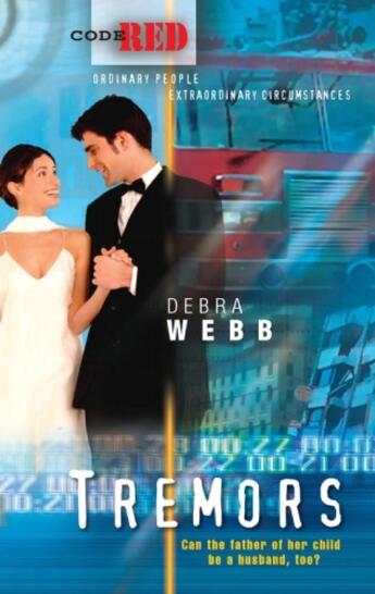 Couverture du livre « Tremors (Mills & Boon M&B) (Code Red - Book 18) » de Debra Webb aux éditions Mills & Boon Series