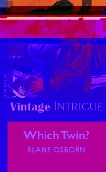 Couverture du livre « Which Twin? (Mills & Boon Vintage Intrigue) » de Elane Osborn aux éditions Mills & Boon Series