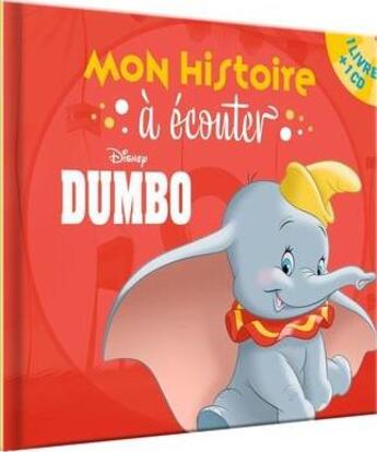 Couverture du livre « Dumbo - mon histoire a ecouter - l'histoire du film - livre cd - disney - audio » de  aux éditions Disney Hachette