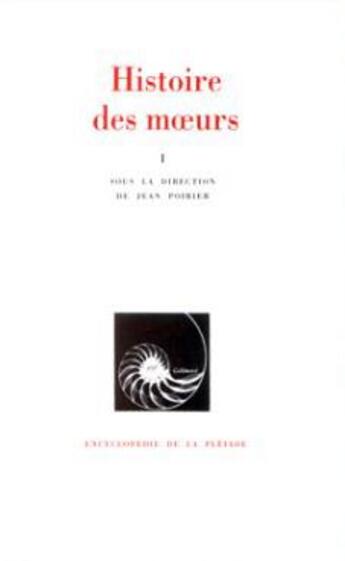 Couverture du livre « Histoire des moeurs (tome 1-les coordonnees de l'homme et la culture materielle) » de  aux éditions Gallimard