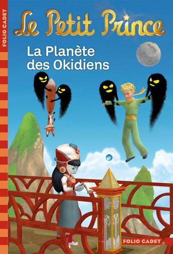 Couverture du livre « Le Petit Prince t.15 ; la planète des Okidiens » de Fabrice Colin aux éditions Gallimard-jeunesse