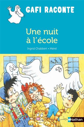 Couverture du livre « Une nuit à l'école » de Ingrid Chabbert et Merel aux éditions Nathan