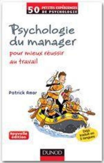 Couverture du livre « Psychologie du manager : pour mieux réussir au travail (2e édition) » de Patrick Amar aux éditions Dunod